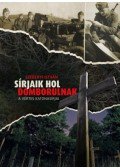 Szebenyi István - Sírjaik hol domborulnak - A Vértes katonasírjai