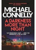 Michael Connelly - A Darkness More Than Night