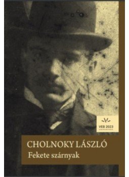 Cholnoky László - Fekete szárnyak Cholnoky László - Fekete szárnyak, null 2022 antikvár könyv