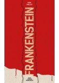 Mary Shelley  - Frankenstein, avagy a modern Prométheusz