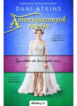 Dani Atkins - A menyasszonyok ruhája Dani Atkins - A menyasszonyok ruhája, Budapest 2022 antikvár könyv
