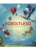 Anna Claybourne, Kerry Hyndman - Égboltleső - Mit rejt az ég éjjel és nappal?