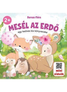 - Mesél az erdő - Egy kedves kis könyvecske - Mesél az erdő - Egy kedves kis könyvecske, null 2022 antikvár könyv