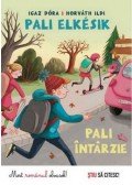 IGAZ DÓRA  - Pali elkésik - Paul intarzie