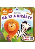 Szabó Zsolt - Na, ki a király? - Mini mese