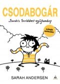 Sarah Andersen - Csodabogár - Sarah's Scribbles Gyűjtemény 4.
