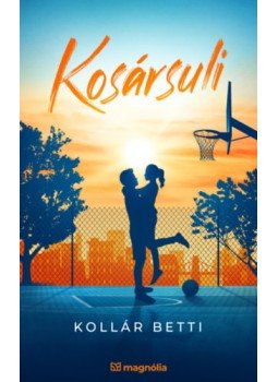 Kollár Betti - Kosársuli Kollár Betti - Kosársuli, null 2023 antikvár könyv