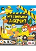 Erneszt Anna (Szerk.) - Mit csinálnak a gépek?