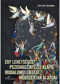 Tóth-Izsó Zsuzsanna - Egy lehetséges pszichoszintézis alapú irodalomelemzési módszertan alapjai - Magyar, olasz, illetve világirodalmi műveken szemléltetve, és Giovanni Papini kiemelt példáján keresztül