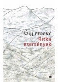 Szijj Ferenc - Ritka események