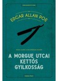 Edgar Allan Poe - A Morgue utcai kettős gyilkosság