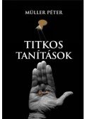 Müller Péter - Titkos tanítások