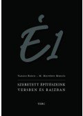 M. Miltényi Miklós, Vadász Bence - Szeretett építészeink versben és rajzban