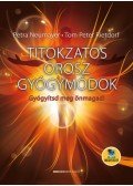 Petra Neumayer,Tom Peter Rietdorf - Titokzatos orosz gyógymódok