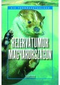 Bernáth István - Rezervátumok Magyarországon
