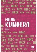Milan Kundera - Hecc