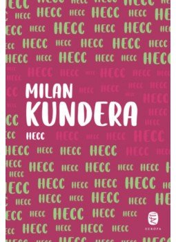 Milan Kundera - Hecc Milan Kundera - Hecc, Budapest 2022 antikvár könyv