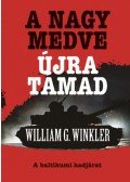 William G. Winkler - A Nagy Medve újra támad - A baltikumi hadjárat