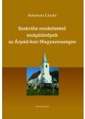 Solymosi László - Szakrális rendeltetésű szolgálónépek az Árpád-kori Magyarországon