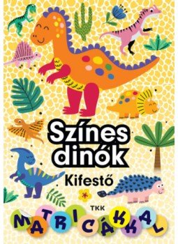  - Színes dinók kifestő matricákkal, null 2022 antikvár könyv