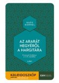 Nagy Kornél - Az Ararát hegyéről a Hargitára - Örmények Erdélyben a 17-18. században