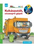 Andrea Erne - Kukásautók, utcaseprő gépek - Mit? Miért? Hogyan? Mini 57.