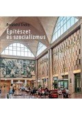 Prakfalvi Endre - Építészet és szocializmus
