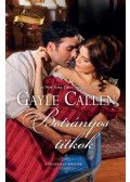 Gayle Callen - Botrányos titkok