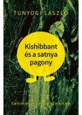 TUNYOGI LÁSZLÓ - Kishibbant és a satnya pagony - Tanmese felnőtteknek
