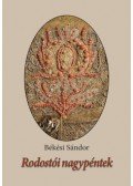 Békési Sándor - Rodostói nagypéntek