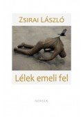 Zsirai László - Lélek emeli fel