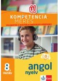Pojják Klára - Kompetenciamérés: Feladatok a digitális országos méréshez - Angol nyelv 8. osztály - 100 mintafeladat a felkészülést segítő applikációval