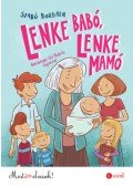 Szabó Borbála - Lenke Babó, Lenke Mamó - Most én olvasok! 4. szint