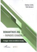 Fedinec Csilla, Tóth Norbert - Romantikus jog - fapados gyakorlat - A magyar-ukrán szerződéses viszony
