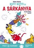 Fekete András - Kuty Kutyi és a sárkányfa - Most én olvasok!