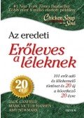 Mark Victor Hansen, Jack Canfield, Amy Newmark - Erőleves a léleknek - 101 erőt adó és lélekemelő történet és 20 új a következő 20 évre