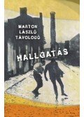 Marton László Távolodó - Hallgatás