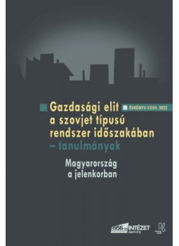 - Gazdasági elit a szovjet típusú rendszer időszakában - tanulmányok - Gazdasági elit a szovjet típusú rendszer időszakában - tanulmányok, null 2022 antikvár könyv