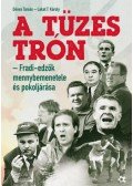 Dénes Tamás, Lakat T. Károly - A tüzes trón - Fradi-edzők mennybemenetele és pokoljárása