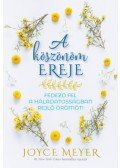 Joyce Meyer - A köszönöm ereje - Fedezd fel a háládatosságban rejlő örömöt!