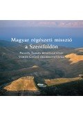 Pallós Tamás,Vörös Győző - Magyar régészeti misszió a Szentföldön