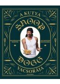Snoop Dogg - A kutya vacsorája