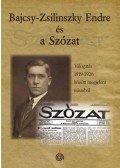 Zétényi Zsolt, Szalay László - Bajcsy-Zsilinszky Endre és a Szózat - Válogatás 1919-1926 között megjelent írásaiból