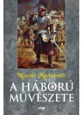 Niccolo Machiavelli - A háború művészete