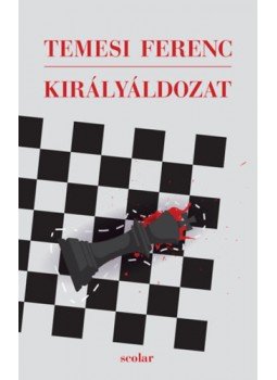 Temesi Ferenc - Királyáldozat Temesi Ferenc - Királyáldozat, null 2022 antikvár könyv