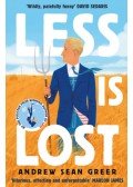 Andrew Sean Greer - Less is Lost