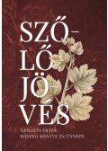 Szövényi Zsolt, Dr. Bariska István - Szőlőjövés - Nemzeti érték - Kőszeg könyve és ünnepe