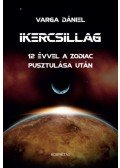 Varga Dániel - Ikercsillag - 12 évvel a Zodiác pusztulása után