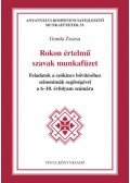 Gonda Zsuzsa - Rokon értelmű szavak munkafüzet - Feladatok a szókincs bővítéséhez szinonimák segítségével a 6-10. évfolyam számára