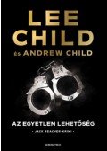 Lee Child, Andrew Child - Az egyetlen lehetőség
